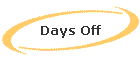 Days Off
