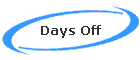Days Off