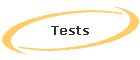 Tests
